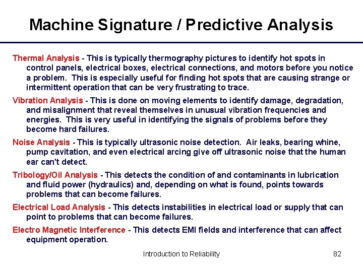 Machine Signature / Predictive Analysis Thermal Analysis - This is typically thermography pictures to