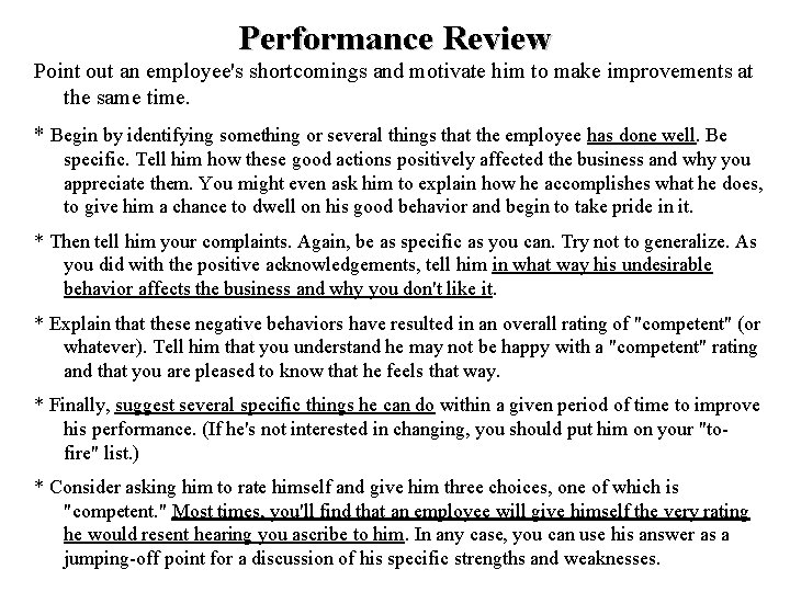 Performance Review Point out an employee's shortcomings and motivate him to make improvements at