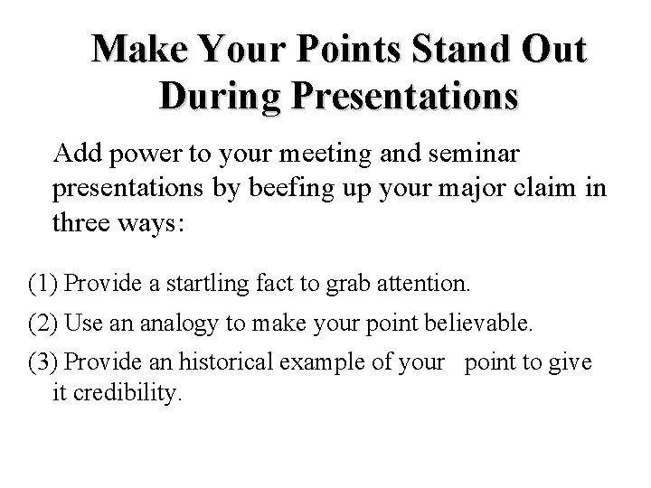 Make Your Points Stand Out During Presentations Add power to your meeting and seminar