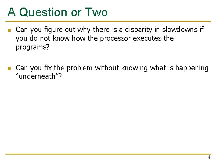 A Question or Two n n Can you figure out why there is a A Question or Two n n Can you figure out why there is a