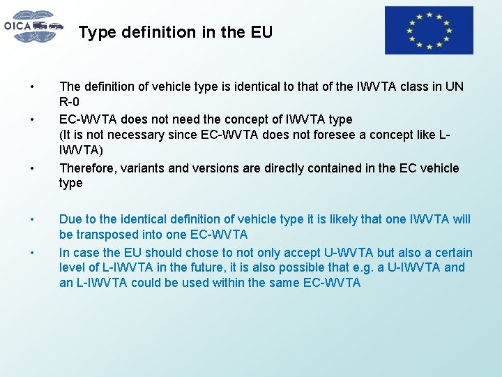 Type definition in the EU • • • The definition of vehicle type is