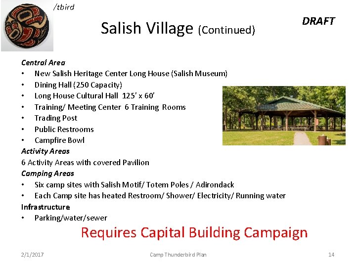 phcscouts. org/tbird Salish Village (Continued) DRAFT Central Area • New Salish Heritage Center Long