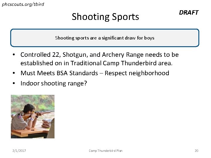 phcscouts. org/tbird Shooting Sports DRAFT Shooting sports are a significant draw for boys •