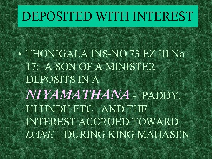 DEPOSITED WITH INTEREST • THONIGALA INS-NO 73 EZ III No 17: A SON OF