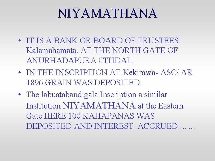 NIYAMATHANA • IT IS A BANK OR BOARD OF TRUSTEES Kalamahamata, AT THE NORTH