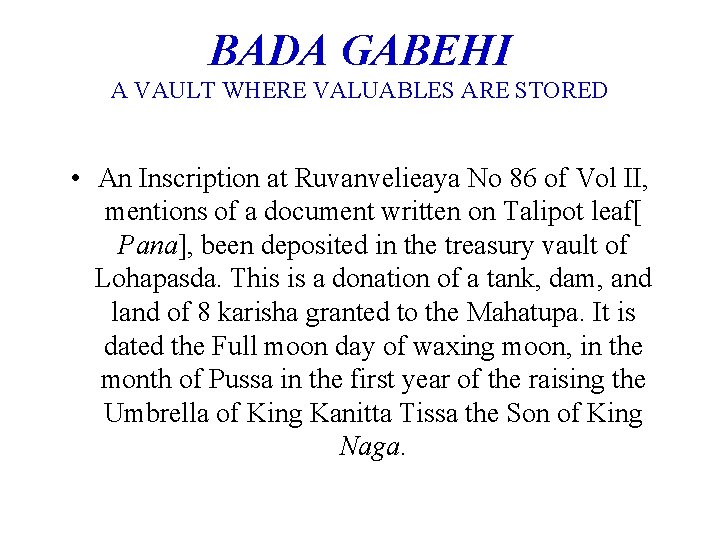 BADA GABEHI A VAULT WHERE VALUABLES ARE STORED • An Inscription at Ruvanvelieaya No