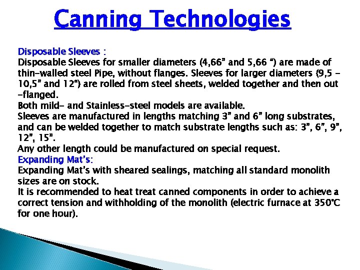 Canning Technologies Disposable Sleeves : Disposable Sleeves for smaller diameters (4, 66” and 5,