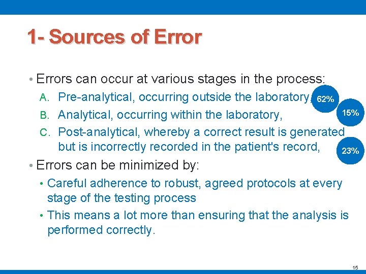 1 - Sources of Error • Errors can occur at various stages in the