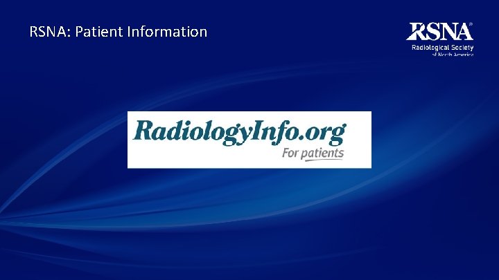RSNA: Patient Information 