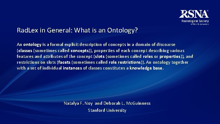 Rad. Lex in General: What is an Ontology? An ontology is a formal explicit