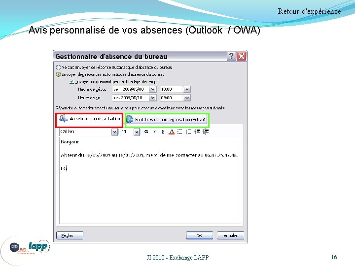 Retour d'expérience Avis personnalisé de vos absences (Outlook / OWA) JI 2010 - Exchange