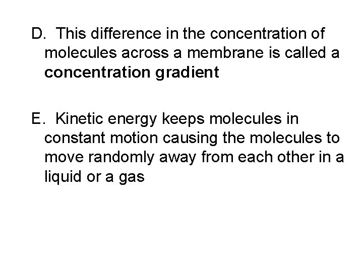 D. This difference in the concentration of molecules across a membrane is called a