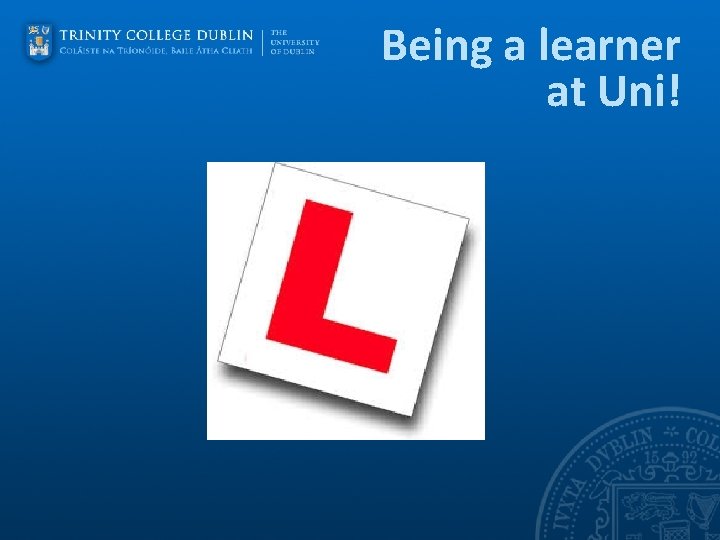Being a learner at Uni! 