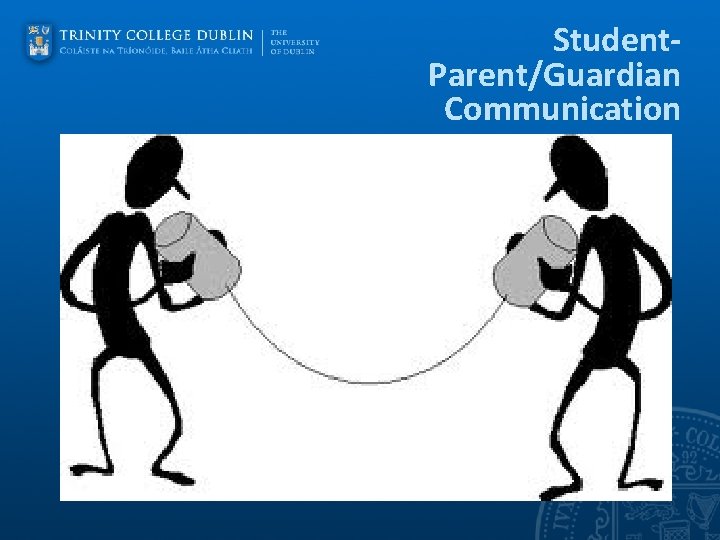 Student. Parent/Guardian Communication 