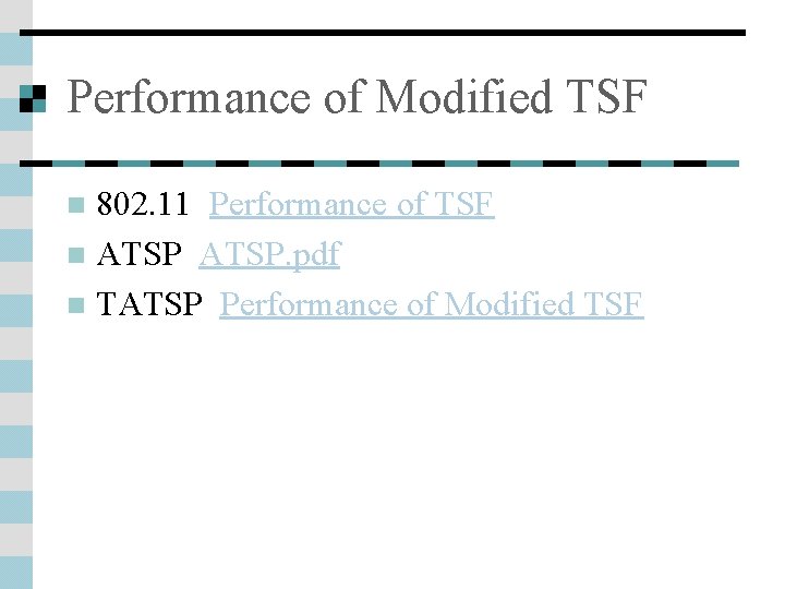 Performance of Modified TSF 802. 11 Performance of TSF n ATSP. pdf n TATSP