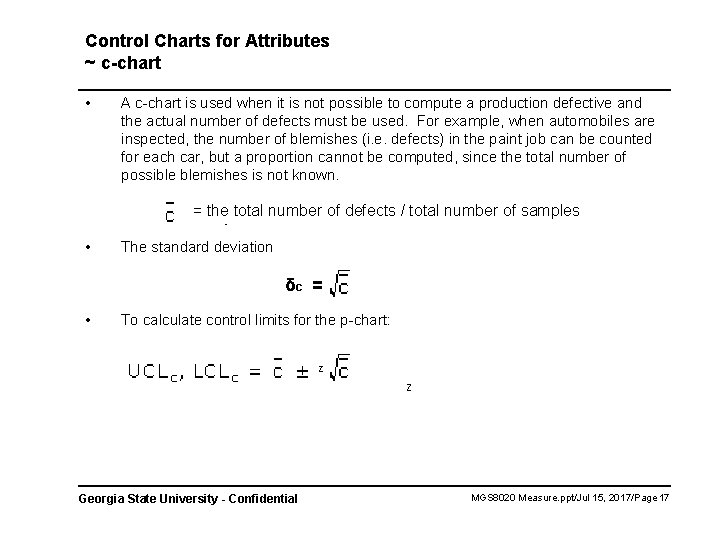 Control Charts for Attributes ~ c-chart • f • • A c-chart is used