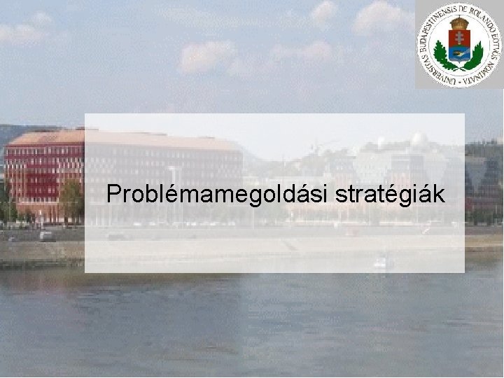 Problémamegoldási stratégiák 