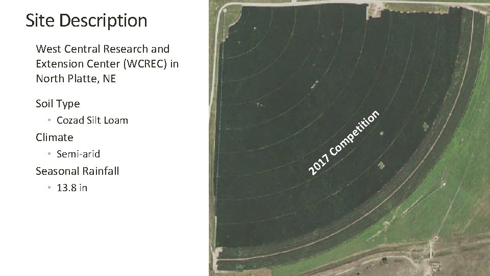 Site Description West Central Research and Extension Center (WCREC) in North Platte, NE Soil