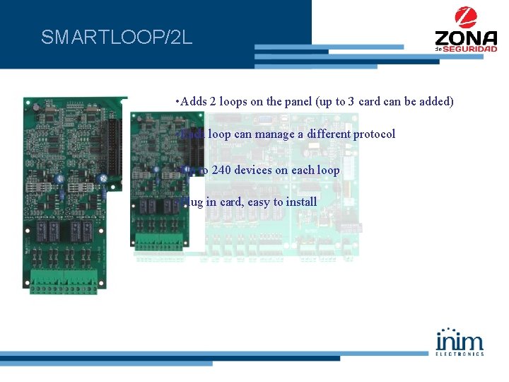 SMARTLOOP/2 L • Adds 2 loops on the panel (up to 3 card can