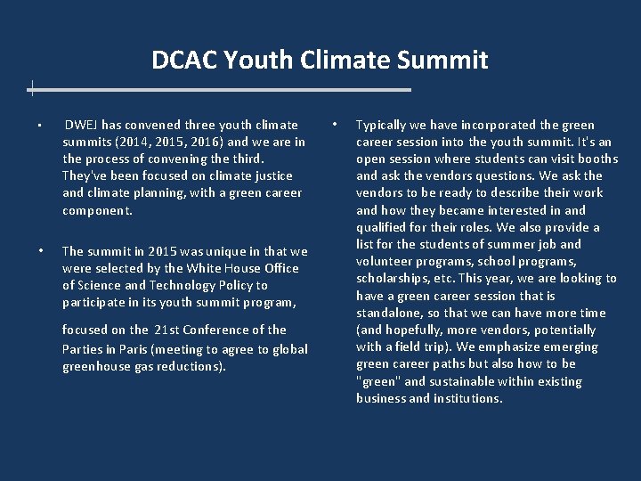 DCAC Youth Climate Summit • DWEJ has convened three youth climate summits (2014, 2015,