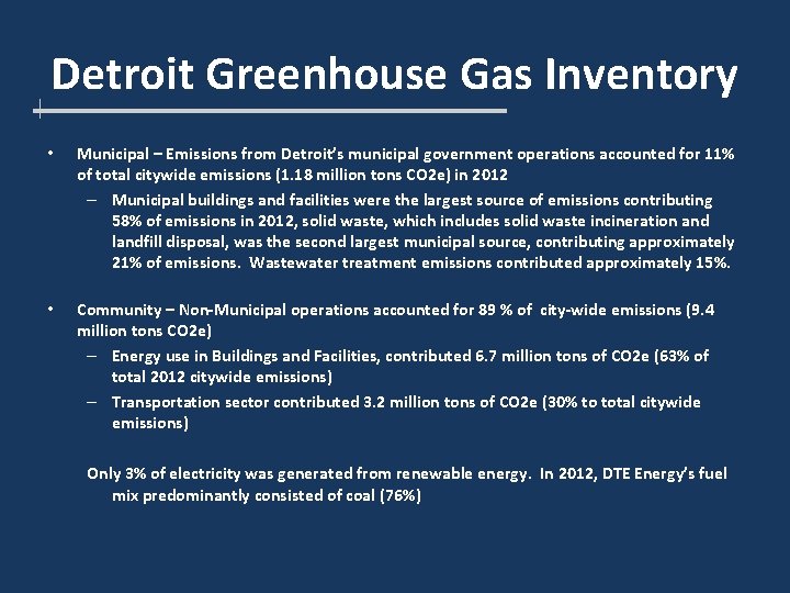 Detroit Greenhouse Gas Inventory • Municipal – Emissions from Detroit’s municipal government operations accounted