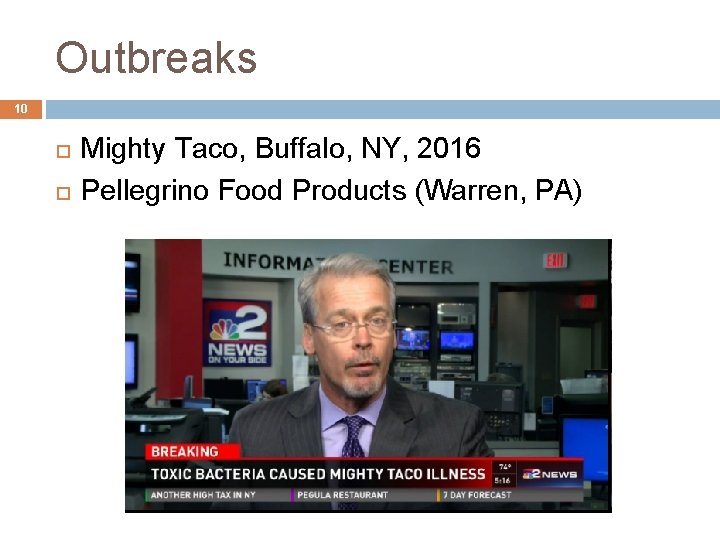 Outbreaks 10 Mighty Taco, Buffalo, NY, 2016 Pellegrino Food Products (Warren, PA) 