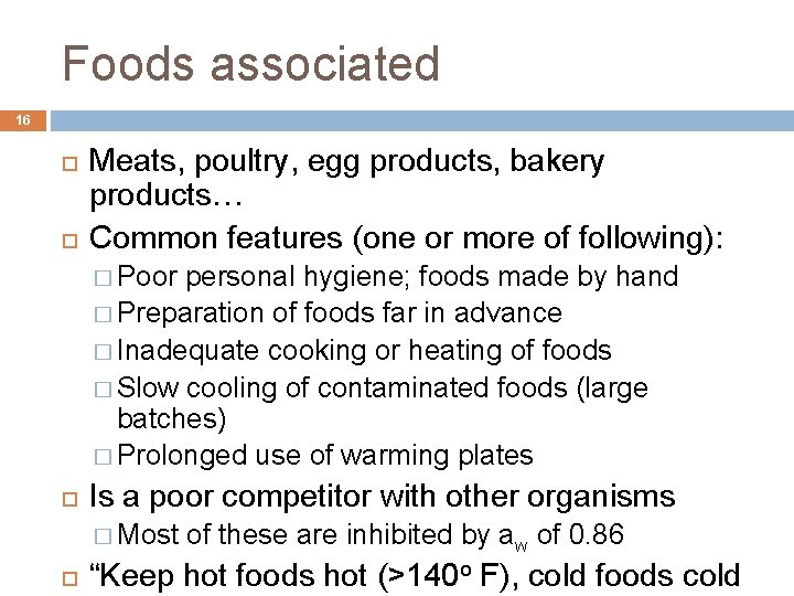 Foods associated 16 Meats, poultry, egg products, bakery products… Common features (one or more