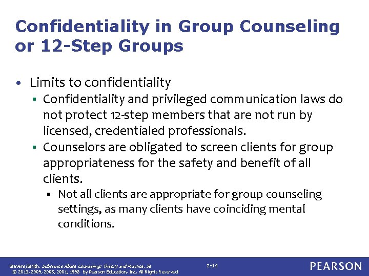 Confidentiality in Group Counseling or 12 -Step Groups • Limits to confidentiality Confidentiality and