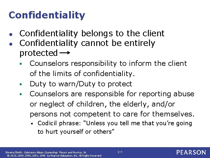 Confidentiality ● ● Confidentiality belongs to the client Confidentiality cannot be entirely protected §