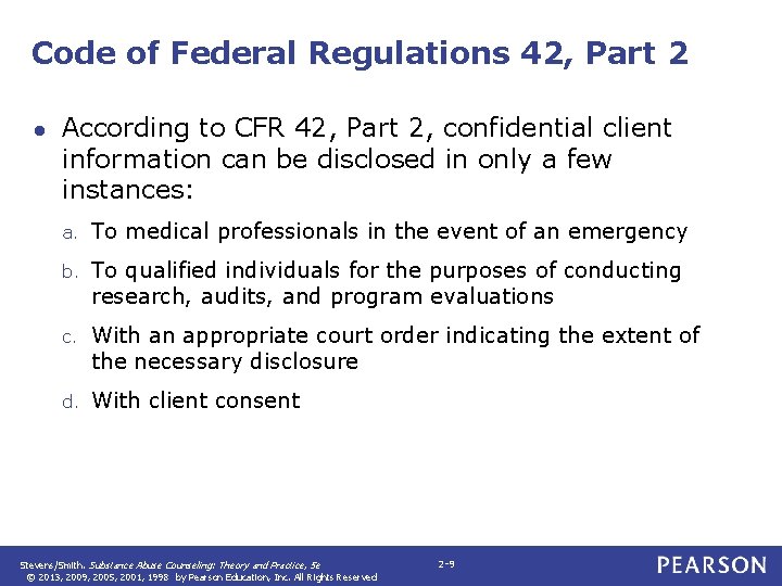 Code of Federal Regulations 42, Part 2 ● According to CFR 42, Part 2, Code of Federal Regulations 42, Part 2 ● According to CFR 42, Part 2,