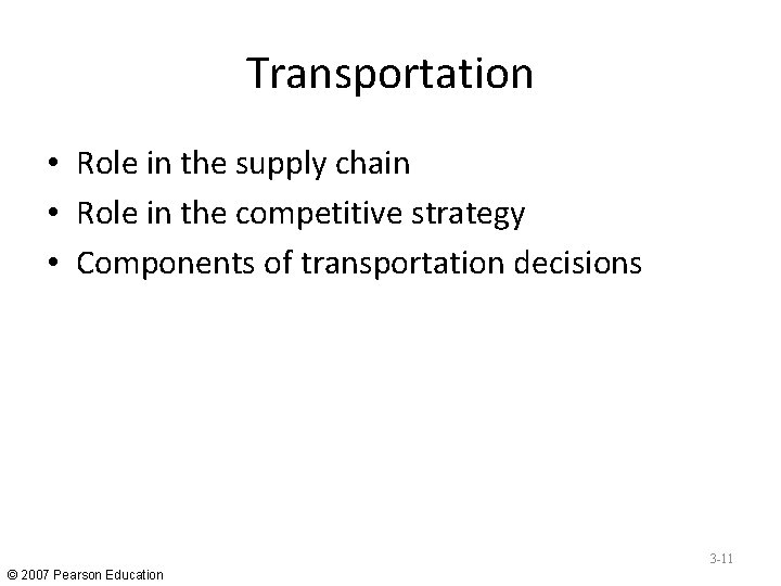 Transportation • Role in the supply chain • Role in the competitive strategy • Transportation • Role in the supply chain • Role in the competitive strategy •