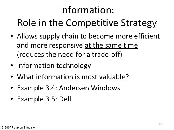 Information: Role in the Competitive Strategy • Allows supply chain to become more efficient Information: Role in the Competitive Strategy • Allows supply chain to become more efficient