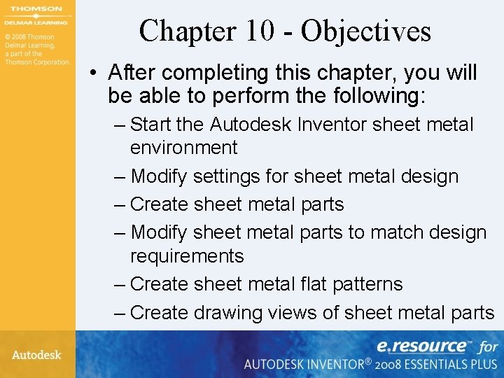 Chapter 10 - Objectives • After completing this chapter, you will be able to