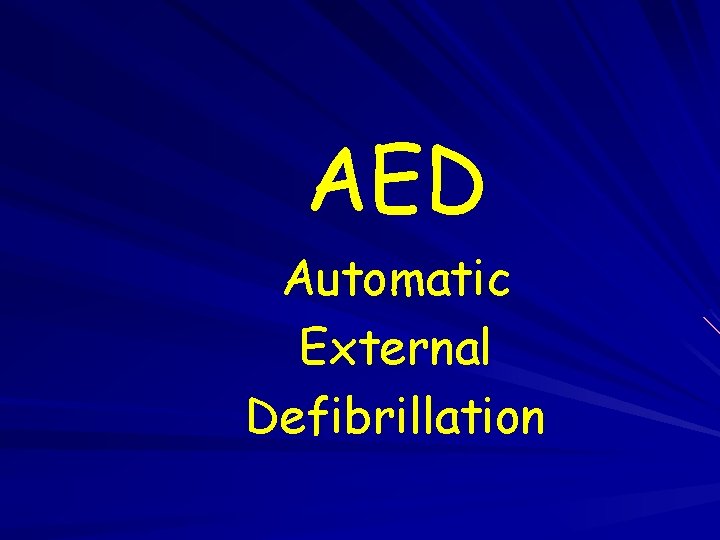 AED Automatic External Defibrillation 