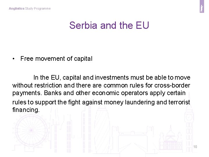Anglistics Study Programme Serbia and the EU • Free movement of capital In the Anglistics Study Programme Serbia and the EU • Free movement of capital In the