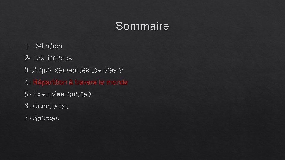 Sommaire 1 - Définition 2 - Les licences 3 - A quoi servent les