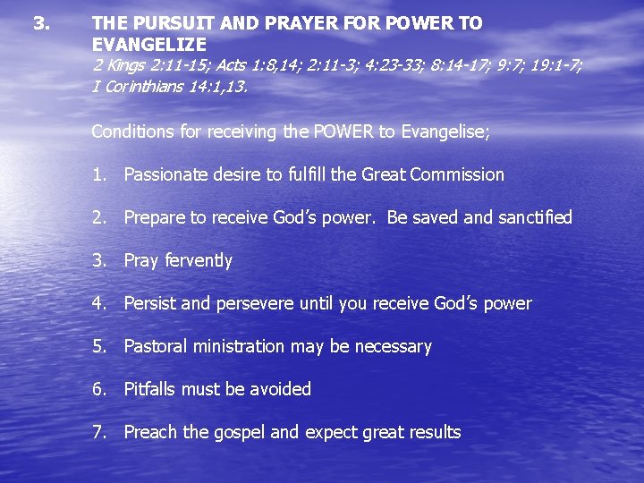 3. THE PURSUIT AND PRAYER FOR POWER TO EVANGELIZE 2 Kings 2: 11 -15;
