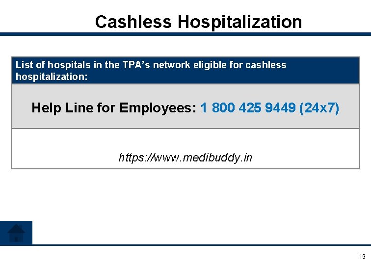 Cashless Hospitalization List of hospitals in the TPA’s network eligible for cashless hospitalization: Help