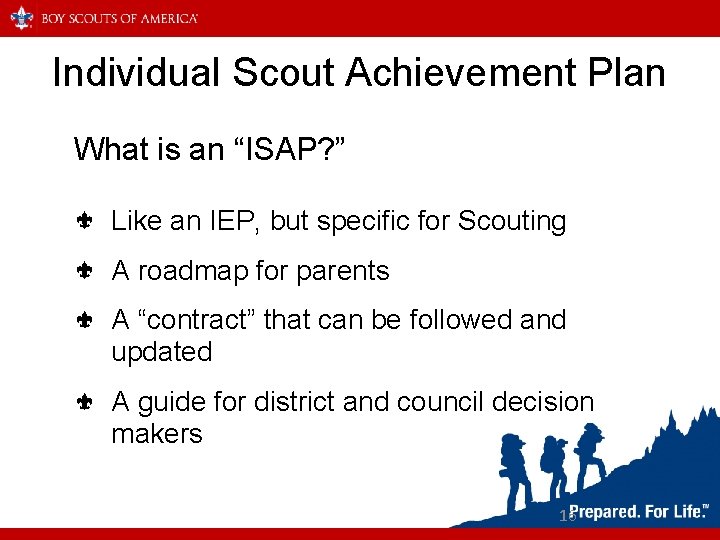 Individual Scout Achievement Plan What is an “ISAP? ” Like an IEP, but specific