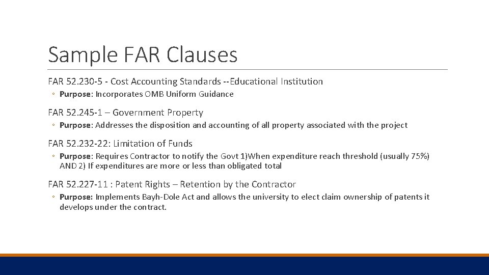 Sample FAR Clauses FAR 52. 230 -5 - Cost Accounting Standards --Educational Institution ◦