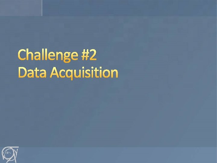 Challenge #2 Data Acquisition 