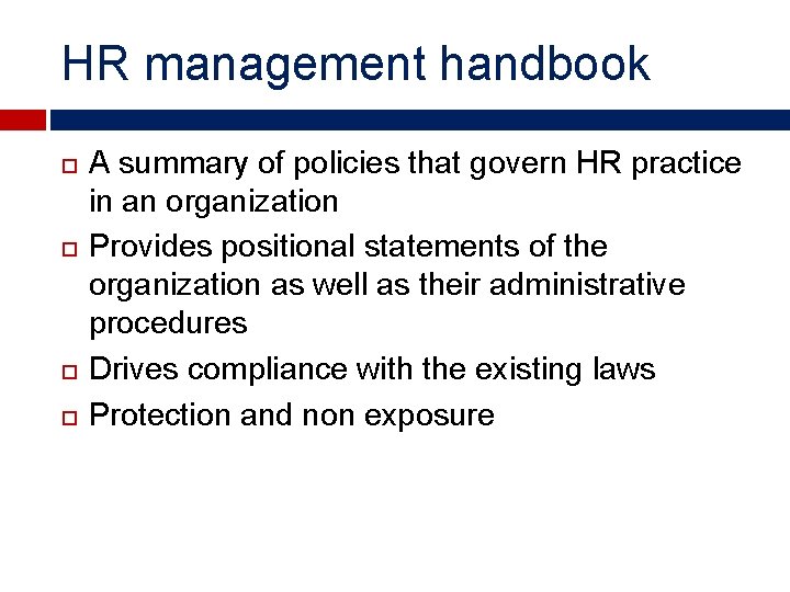HR management handbook A summary of policies that govern HR practice in an organization