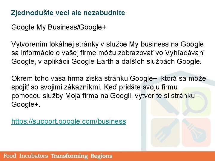 Zjednodušte veci ale nezabudnite Google My Business/Google+ Vytvorením lokálnej stránky v službe My business