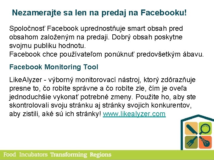 Nezamerajte sa len na predaj na Facebooku! Spoločnosť Facebook uprednostňuje smart obsah pred obsahom