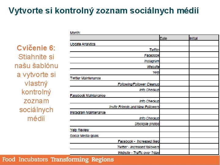 Vytvorte si kontrolný zoznam sociálnych médií Cvičenie 6: Stiahnite si našu šablónu a vytvorte