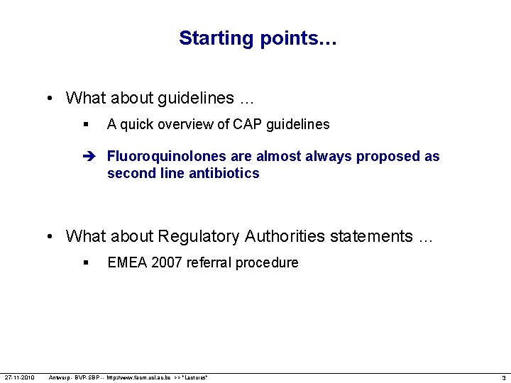 Starting points… • What about guidelines … § A quick overview of CAP guidelines