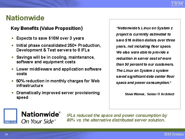 Nationwide Key Benefits (Value Proposition) § Expects to save $16 M over 3 years