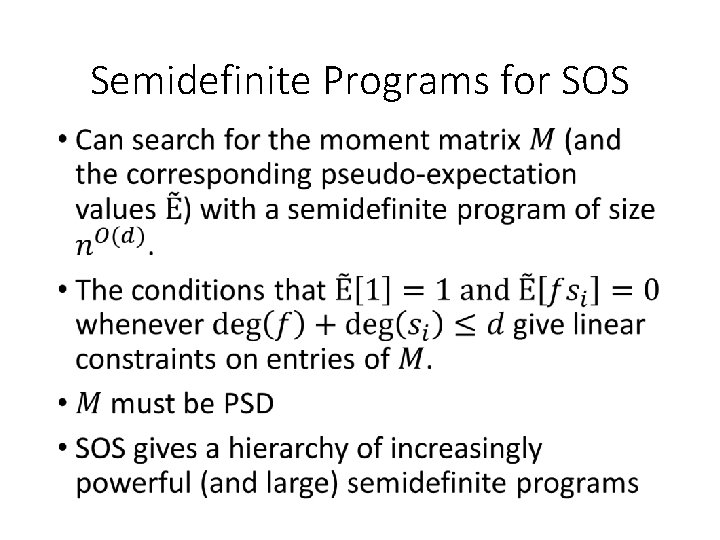 Semidefinite Programs for SOS • 