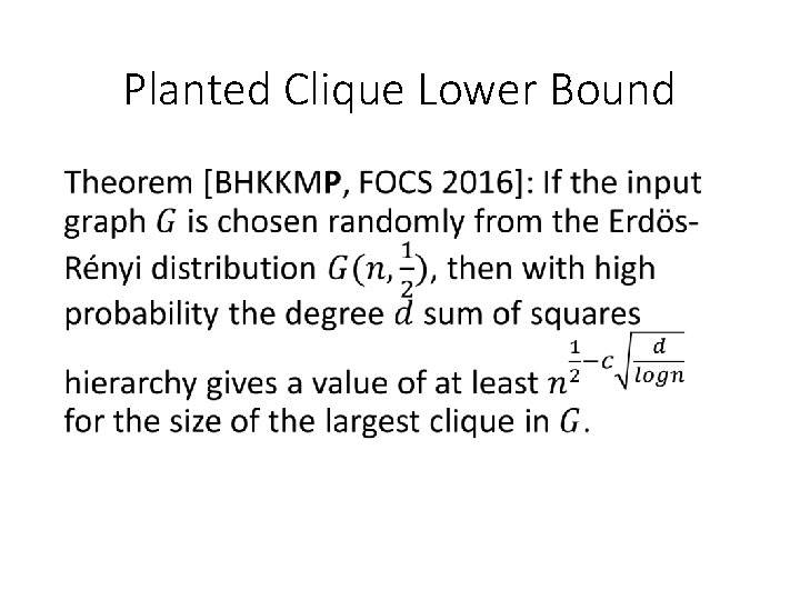 Planted Clique Lower Bound • 