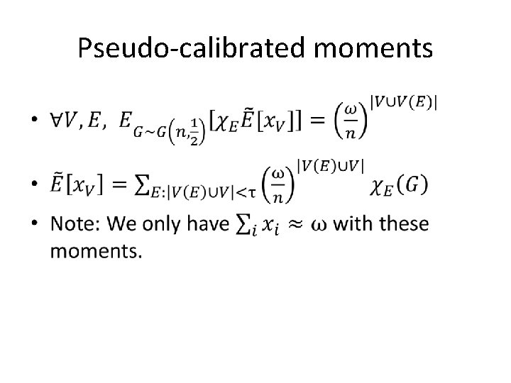 Pseudo-calibrated moments • 